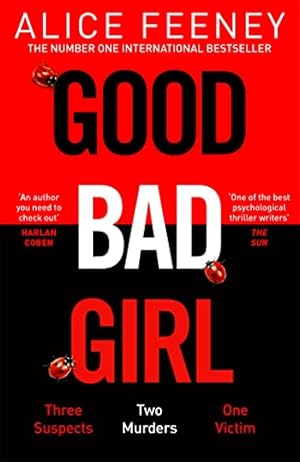 Bild des Verkufers fr Good Bad Girl: The latest gripping, twisty thriller from the million copy bestselling author zum Verkauf von WeBuyBooks