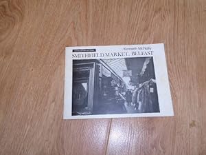 Seller image for Smithfield Market Belfast A Photographic Record for sale by Dublin Bookbrowsers