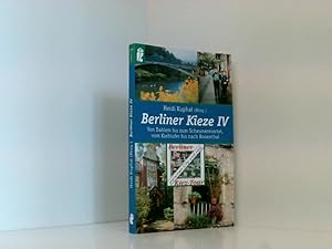 Bild des Verkufers fr Berliner Kieze IV 4. Von Dahlem bis zum Scheunenviertel, vom Kiehlufer bis nach Rosenthal zum Verkauf von Book Broker