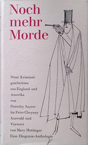 Noch mehr Morde; neue Kriminalgeschichten aus England und Amerika von Dorothy Sayers bis Peter Ch...