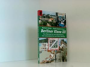 Bild des Verkufers fr Berliner Kieze III 3. Von Wannsee bis nach Blankenburg, vom Ltzowplatz bis nach Klein-Venedig zum Verkauf von Book Broker