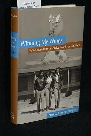 Winning My Wings: A Woman Airforce Service Pilot in World War II