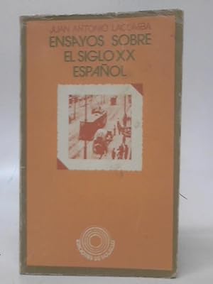 Seller image for Ensayos Sobre el Siglo XX Espanol for sale by World of Rare Books