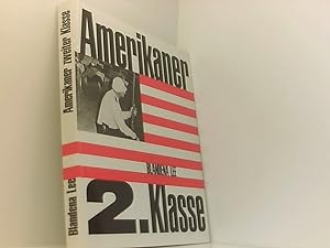 Bild des Verkufers fr Amerikaner zweiter Klasse: Ein Dokumentarbuch ber die Neger in den USA zum Verkauf von Book Broker