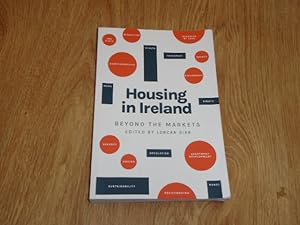 Imagen del vendedor de Housing in Ireland: Beyond the Markets a la venta por Dublin Bookbrowsers
