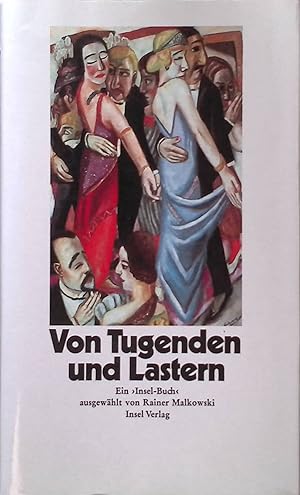 Seller image for Von Tugenden und Lastern : e. "Insel-Buch". for sale by books4less (Versandantiquariat Petra Gros GmbH & Co. KG)