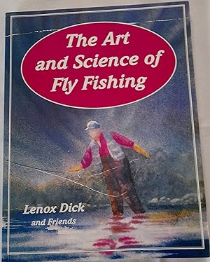 Seller image for The Art and Science of Fly Fishing. for sale by Banfield House Booksellers