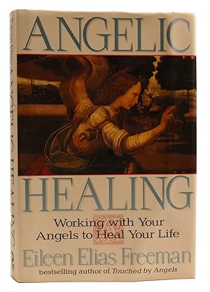 Seller image for ANGELIC HEALING Working with Your Angels to Heal Your Life for sale by Rare Book Cellar