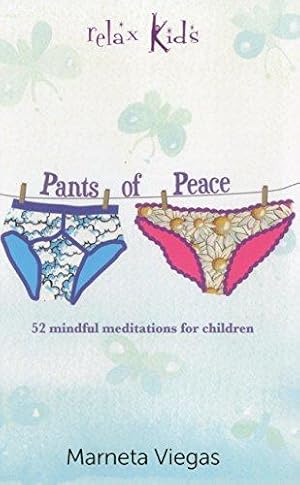 Seller image for Relax Kids - Pants of Peace: 52 meditation tools for children for sale by WeBuyBooks