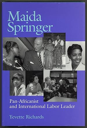Bild des Verkufers fr Maida Springer: Pan-Africanist and International Labor Leader zum Verkauf von Between the Covers-Rare Books, Inc. ABAA