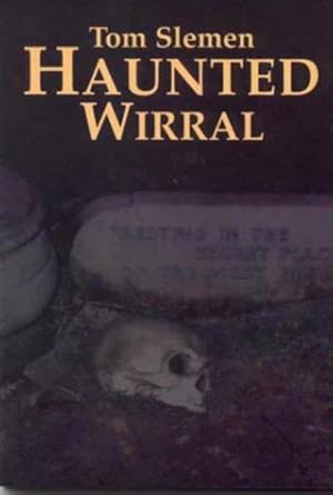 Seller image for Haunted Wirral for sale by WeBuyBooks