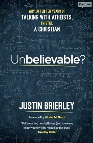 Seller image for Unbelievable?: Why after ten years of talking with atheists, I'm still a Christian for sale by WeBuyBooks