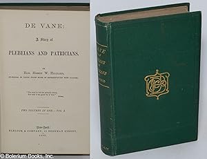 De Vane. A story of plebians and patricians. Two volumes in one