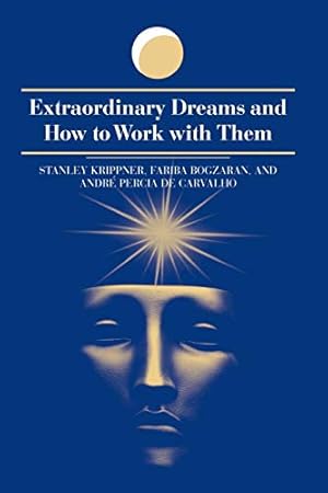 Bild des Verkufers fr Extraordinary Dreams and How to Work with Them (Suny Series in Dream Studies) zum Verkauf von WeBuyBooks