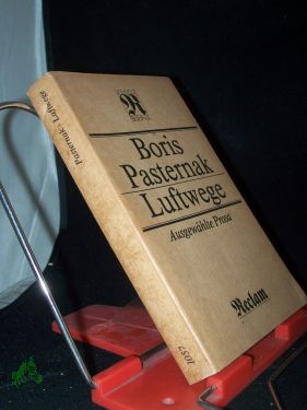 Seller image for Luftwege : ausgew. Prosa / Boris Pasternak. [Aus d. Russ. bertr. von Elke Erb . Hrsg. von Karlheinz Kasper] for sale by Antiquariat Artemis Lorenz & Lorenz GbR