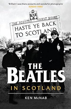 Seller image for The Beatles in Scotland for sale by WeBuyBooks