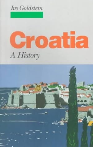 Seller image for Croatia : A History for sale by GreatBookPricesUK