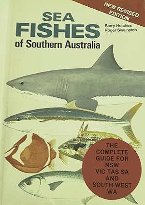 Seller image for Sea Fishes Of Southern Australia: Complete Field Guide for Anglers and Divers. for sale by Banfield House Booksellers