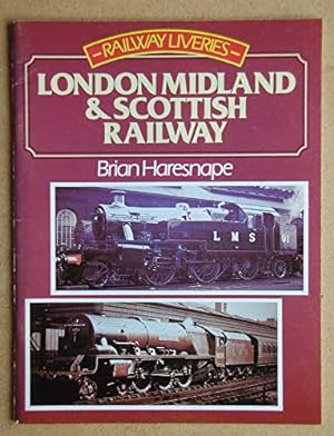Seller image for London, Midland and Scottish Railway (Railway Liveries, 1923-47) for sale by WeBuyBooks