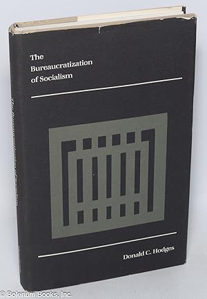 Seller image for The Bureaucratization of Socialism for sale by Bolerium Books Inc.