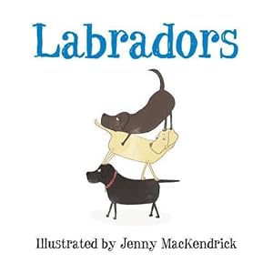 Seller image for Labradors (Dogs) for sale by WeBuyBooks