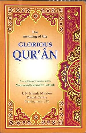 Seller image for The Meaning Of The Glorious Qur'an : An Explanatory Translation : New Modern English Edition : for sale by WeBuyBooks