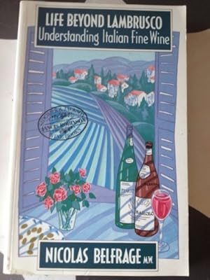 Seller image for Life Beyond Lambrusco: Understanding Italian Fine Wine (Wine S.) for sale by WeBuyBooks