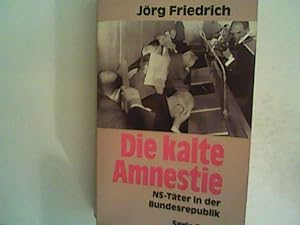 Immagine del venditore per Die kalte Amnestie. NS-Tter in der Bundesrepublik venduto da ANTIQUARIAT FRDEBUCH Inh.Michael Simon