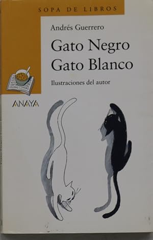 Immagine del venditore per Gato Negro, gato Blanco venduto da Librera Alonso Quijano