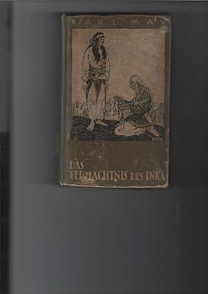 Das Vermächtnis des Inka. Erzählung aus Südamerika. Karl May s Gesammelte Werke, Band 39.