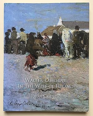 Walter Osborne in the West of Ireland - A Centenary Publication