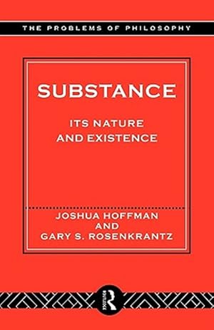 Immagine del venditore per Substance : Its Nature and Existence venduto da GreatBookPrices