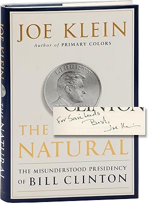 Immagine del venditore per The Natural: The Misunderstood Presidency of Bill Clinton (Signed First Edition) venduto da Royal Books, Inc., ABAA