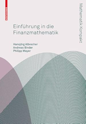 Seller image for Einfhrung in die Finanzmathematik (Mathematik Kompakt) for sale by Studibuch