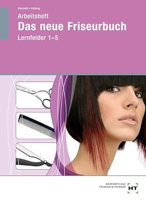 Bild des Verkufers fr Arbeitsheft Das neue Friseurbuch: Lernfelder 1-5 zum Verkauf von Studibuch
