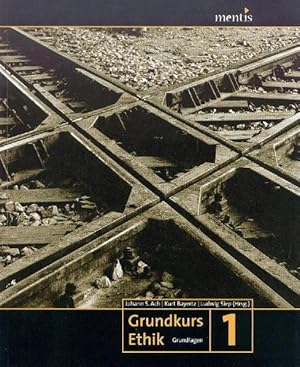 Seller image for Grundkurs Ethik: Band 1: Grundlagen for sale by Studibuch