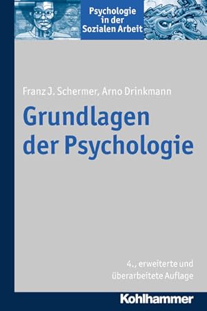 Seller image for Grundlagen der Psychologie (Psychologie in der Sozialen Arbeit, 1, Band 1) for sale by Studibuch