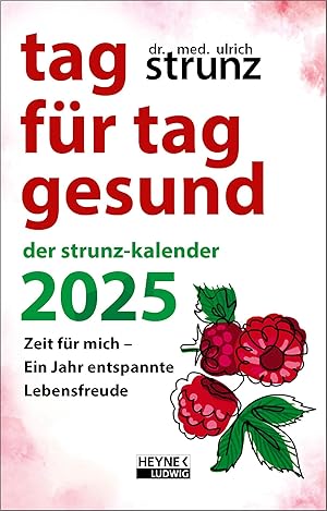 Bild des Verkufers fr Tag fr Tag gesund Der Strunz-Kalender 2025 zum Verkauf von moluna
