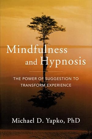 Imagen del vendedor de MINDFULNESS AND HYPNOSIS. The Power of Suggestion to Transform Experience. a la venta por Sainsbury's Books Pty. Ltd.