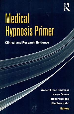 Bild des Verkufers fr MEDICAL HYPNOSIS PRIMER. Clinical and Research Evidence. zum Verkauf von Sainsbury's Books Pty. Ltd.