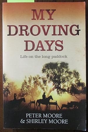 My Droving Days: Life on the Long Paddock