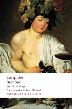 Image du vendeur pour Bacchae and Other Plays : Iphigenia Among the Taurians; Bacchae; Iphigenia at Aulis; Rhesus mis en vente par GreatBookPrices