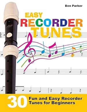 Imagen del vendedor de Easy Recorder Tunes: 30 Fun and Easy Recorder Tunes for Beginners! a la venta por WeBuyBooks
