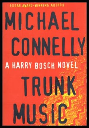 TRUNK MUSIC - A Harry Bosch Novel