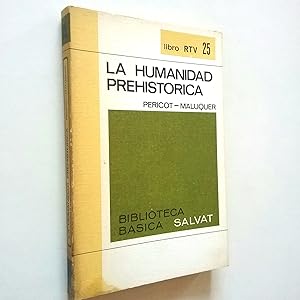 Bild des Verkufers fr La humanidad prehistrica zum Verkauf von MAUTALOS LIBRERA