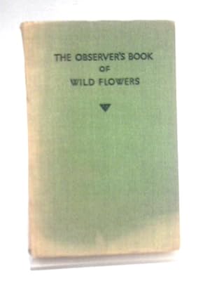 Image du vendeur pour The Observer's Book of Wild Flowers (Observer's No. 2) mis en vente par World of Rare Books
