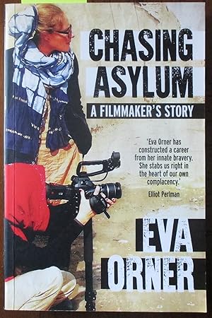 Chasing Asylum: A Filmmaker's Story