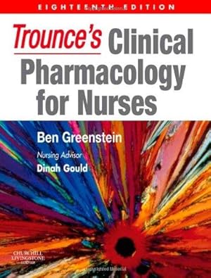 Bild des Verkufers fr Trounce's Clinical Pharmacology for Nurses zum Verkauf von WeBuyBooks