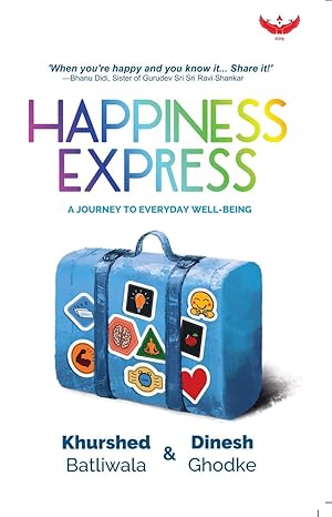 Image du vendeur pour Happiness Express: A Journey to Everyday Well-Being mis en vente par Vedams eBooks (P) Ltd
