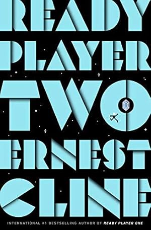 Seller image for Ready Player Two: The highly anticipated sequel to READY PLAYER ONE for sale by WeBuyBooks